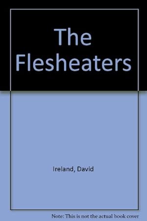 The Flesheaters.
