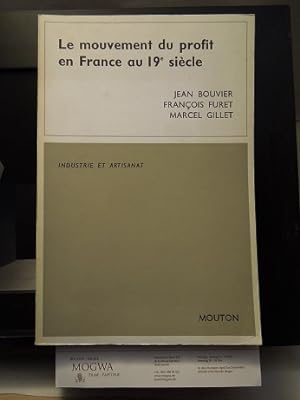 Seller image for Le mouvement du profit en France au 19e sicle. Matriaux et tudes. for sale by nika-books, art & crafts GbR