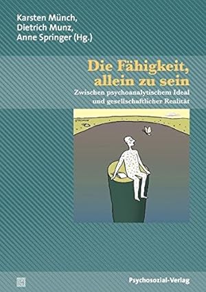 Seller image for Die Fhigkeit, allein zu sein. Zwischen psychoanalytischem Ideal und gesellschaftlicher Realitt. for sale by nika-books, art & crafts GbR