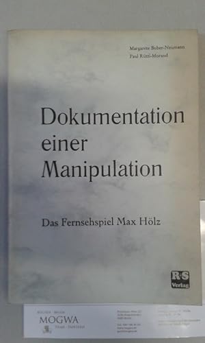 Seller image for Dokumentation einer Manipulation. Das Fernsehspiel Max Hlz. for sale by nika-books, art & crafts GbR