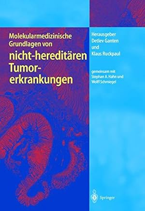 Bild des Verkufers fr Molekularmedizinische Grundlagen von nicht-hereditren Tumorerkrankungen. zum Verkauf von nika-books, art & crafts GbR