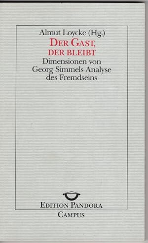 Seller image for Der Gast, der bleibt. Dimensionen von Georg Simmels Analyse des Fremdseins. for sale by nika-books, art & crafts GbR