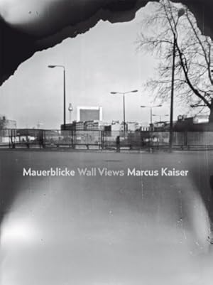 Bild des Verkufers fr Mauerblicke / Wall Views. zum Verkauf von nika-books, art & crafts GbR