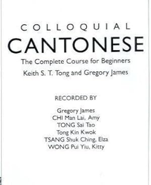 Image du vendeur pour Colloquial Cantonese, 2 Cassettes: A Complete Language Course (Colloquial Series) mis en vente par nika-books, art & crafts GbR
