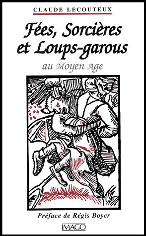 Bild des Verkufers fr Fes, Sorcires et Loups-Garous au Moyen Age. zum Verkauf von nika-books, art & crafts GbR