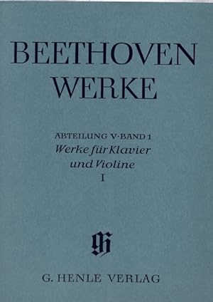 Beethoven Werke Abteilung V, Bd. 1: Werke für Klavier und Violine, Band I.