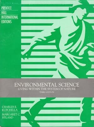 Imagen del vendedor de Environmental Science. Living Within the System of Nature. Prentice Hall International Editions. a la venta por nika-books, art & crafts GbR