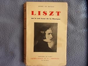Liszt ou le roi Lear de la musique