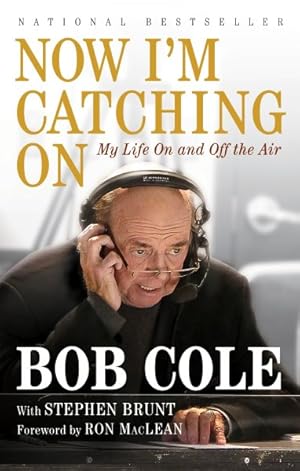 Seller image for Now I'm Catching On : My Life On and Off the Air for sale by GreatBookPrices