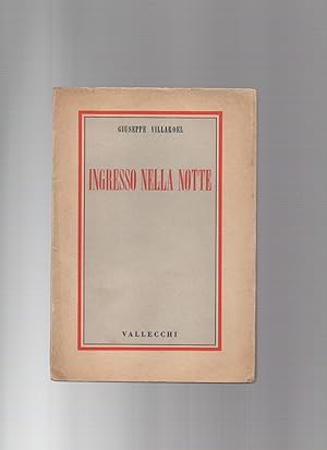 Bild des Verkufers fr Ingresso nella notte zum Verkauf von Libreria Antiquaria Pontremoli SRL