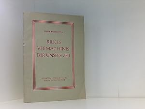 Bild des Verkufers fr Rilkes Vermchtnis fr unsere Zeit., zum Verkauf von Book Broker