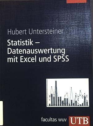 Seller image for Statistik - Datenauswertung mit Excel und SPSS : fr Naturwissenschaftler und Mediziner. UTB ; 8360 for sale by books4less (Versandantiquariat Petra Gros GmbH & Co. KG)