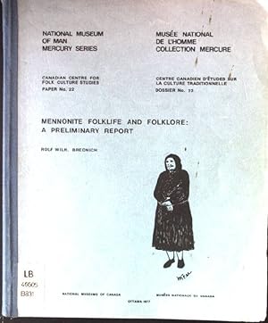 Seller image for Mennonite Folklife and Folklore: A Preliminary Report Canadian Centre for Folk Culture Studies, Paper, No.22 for sale by books4less (Versandantiquariat Petra Gros GmbH & Co. KG)