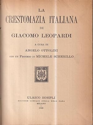Bild des Verkufers fr La crestomanzia italiana di Giacomo Leopardi zum Verkauf von Librodifaccia