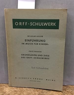 Seller image for Einfhrung in "Musik fr Kinder". Orff - Schulwerk. Grundlagen und Ziele des Orff-Schulwerks. Edit. 4206 for sale by Kepler-Buchversand Huong Bach
