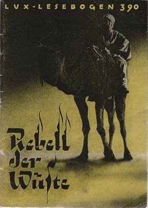 Image du vendeur pour Rebell der Wste : das Reich des Mahdi (= Lux-Lesebogen, 390). mis en vente par Schrmann und Kiewning GbR