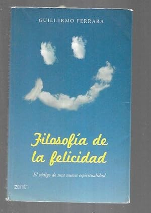 Imagen del vendedor de FILOSOFIA DE LA FELICIDAD a la venta por Desvn del Libro / Desvan del Libro, SL