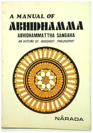 Bild des Verkufers fr A Manual of Abhidhamma, Being Abhidhammattha Sangaha of Bhadanta AnuruddhAcariya zum Verkauf von PsychoBabel & Skoob Books