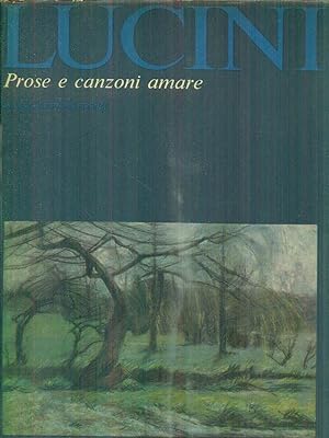 Seller image for Prose e canzoni amare for sale by Librodifaccia