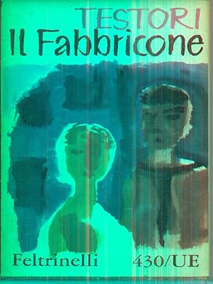 Bild des Verkufers fr Il fabbricone. zum Verkauf von Librodifaccia