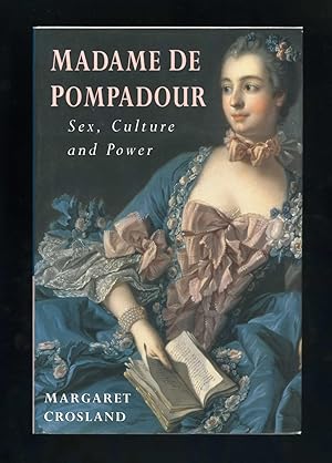 Imagen del vendedor de MADAME DE POMPADOUR: SEX, CULTURE AND POWER a la venta por Orlando Booksellers