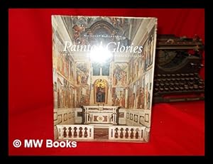 Immagine del venditore per Painted glories : the Brancacci Chapel in Renaissance Florence / Nicholas A. Eckstein venduto da MW Books Ltd.