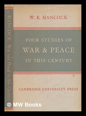 Seller image for Four studies of war and peace in this century for sale by MW Books Ltd.