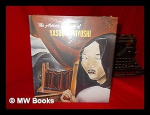 Seller image for The artistic journey of Yasuo Kuniyoshi / Tom Wolf ; with an introduction by Elizabeth Broun ; Smithsonian American Art Museum, Washington, DC in association with D Giles Limited, London for sale by MW Books Ltd.