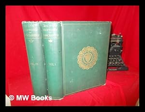 Seller image for The history of the county palatine and duchy of Lancaster by the late Edward Baines. The biographical department by late W.R. Whatton , edited by John, Harland: complete in two volumes for sale by MW Books Ltd.