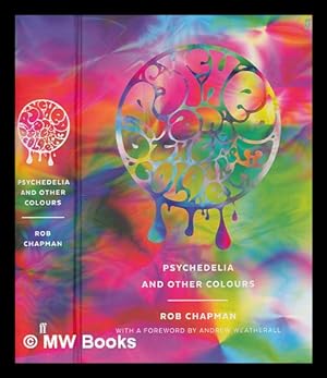Immagine del venditore per Psychedelia and other colours / by Rob Chapman venduto da MW Books Ltd.
