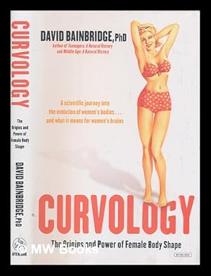 Bild des Verkufers fr Curvology : the origins and power of female body shape zum Verkauf von MW Books Ltd.