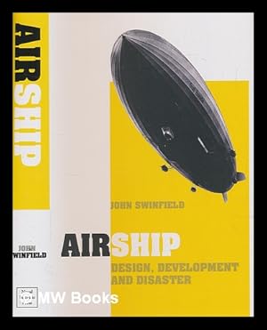 Seller image for Airship : design, development and disaster for sale by MW Books Ltd.