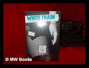 Bild des Verkufers fr White trash uncut / [author, Christopher Makos ; contributor, Peter Wise ; [introduction], Andrew J. Crispo] zum Verkauf von MW Books Ltd.