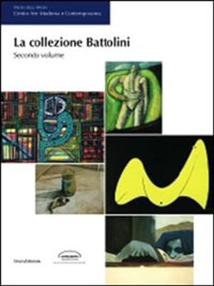 Image du vendeur pour La Collezione Battolini. Secondo Volume mis en vente par Piazza del Libro