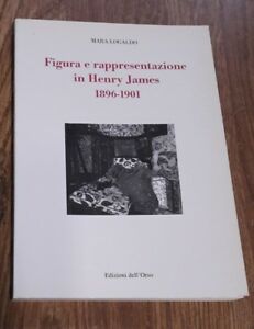 Immagine del venditore per Figura E Rappresentazione In Henry James: 1896-1901 - venduto da Piazza del Libro