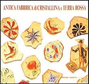 Immagine del venditore per Antica Fabbrica Di Cristallina E Terra Rossa venduto da Piazza del Libro