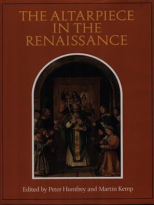Bild des Verkufers fr The altarpiece in the renaissance zum Verkauf von Miliardi di Parole
