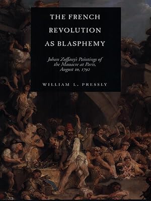 Image du vendeur pour The French revolution as blasphemy mis en vente par Miliardi di Parole