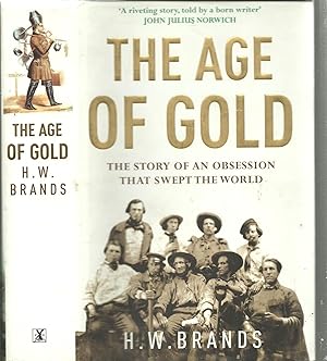 Imagen del vendedor de The Age of Gold the Story of an Obsession That Swept the World a la venta por Salusbury Books