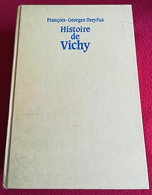 Bild des Verkufers fr HISTOIRE DE VICHY zum Verkauf von LE BOUQUINISTE