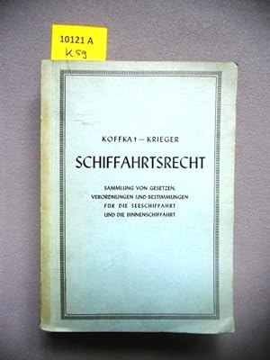 Schiffahrtsrecht. Sammlung von Gesetzen, Verordnungen und Bestimmungen für die Seeschiffahrt und ...