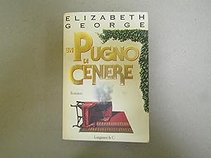 Elizabeth George. Un pugno di cenere.