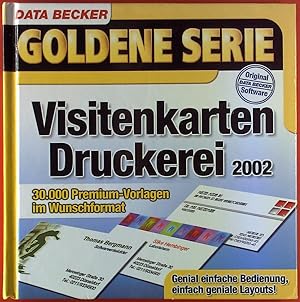 Seller image for DATA Becker. Goldene Serie. Visitenkarten Druckerei 2002. 30.000 Premium-Vorlagen im Wunschformat. Mit CD-ROM. for sale by biblion2
