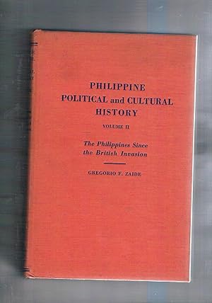 Seller image for Philippine political and culture history. Solo vol. secondo The Philippines since the British Invasion. Devised edition 1957. for sale by Libreria Gull