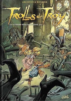 Trolls de Troy, Tome 13 : La guerre des gloutons