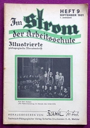 Bild des Verkufers fr Im Strom der Arbeitsschule Heft 9 September 1931, 7. Jahrgang (Illustrierte pdagogische Monatsschrift) zum Verkauf von ANTIQUARIAT H. EPPLER