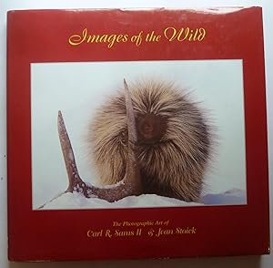 Imagen del vendedor de Images of the Wild: Photography and Stories a la venta por Peninsula Books