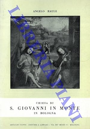 Seller image for La Chiesa di S. Giovanni in Monte in Bologna. for sale by Libreria Piani