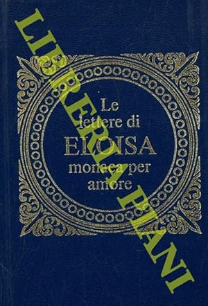 Le lettere di Eloisa, monaca per amore.