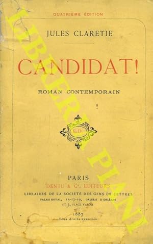 Bild des Verkufers fr Candidat! Roman contemporain. zum Verkauf von Libreria Piani